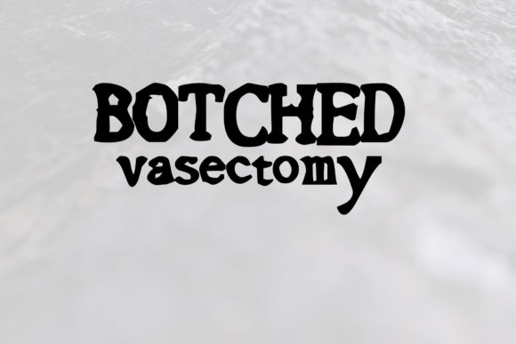 Botched Vasectomy: A Strange Typewriter Font for Bold Digital Branding