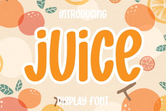Juice Display Font Review for Handmade Labels and Shop Branding